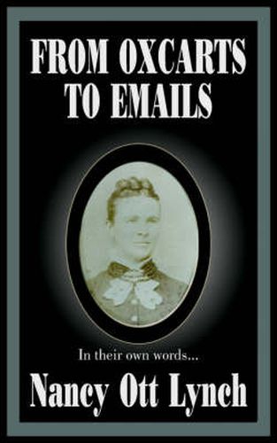 Cover image for From Oxcarts to Emails: In Their Own Words...
