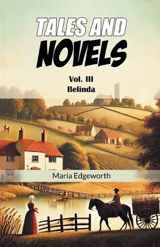 Cover image for Tales And NovelsVol. III Belinda (Edition2024)