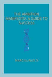 Cover image for The Ambition Manifesto