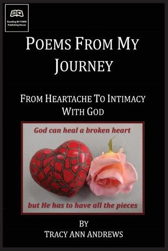 Cover image for Poems From My Journey - From Heartache to Intimacy with God