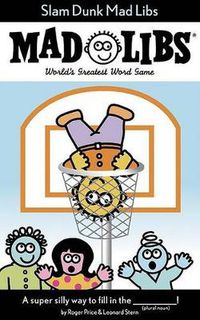 Cover image for Slam Dunk Mad Libs: World's Greatest Word Game
