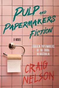 Cover image for Pulp and Papermakers Fiction