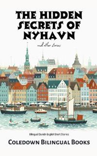 Cover image for The Hidden Secrets of Nyhavn and Other Stories