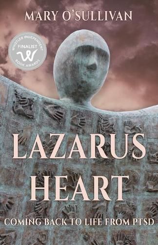 Cover image for Lazarus Heart: Coming Back to Life from PTSD