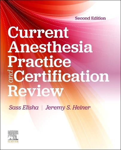 Cover image for Current Anesthesia Practice: Evaluation & Certification Review