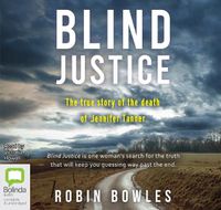 Cover image for Blind Justice: The True Story of the Death of Jennifer Tanner