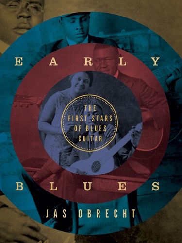 Cover image for Early Blues: The First Stars of Blues Guitar