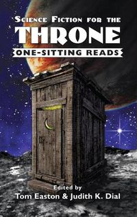 Cover image for Science Fiction for the Throne: One-Sitting Reads