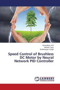 Cover image for Speed Control of Brushless DC Motor by Neural Network PID Controller