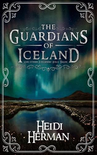 Cover image for The Guardians of Iceland and other Icelandic Folk Tales