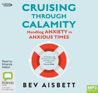 Cover image for Cruising Through Calamity: Handling Anxiety in Anxious Times