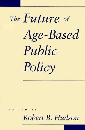 Cover image for The Future of Age-based Public Policy