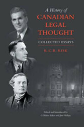 A History of Canadian Legal Thought: Collected Essays