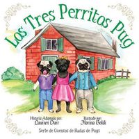 Cover image for Los Tres Perritos Pug