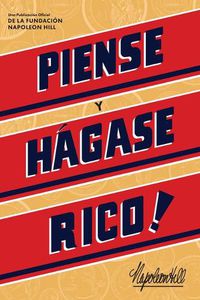 Cover image for Piense Y Hagase Rico! (Think and Grow Rich)