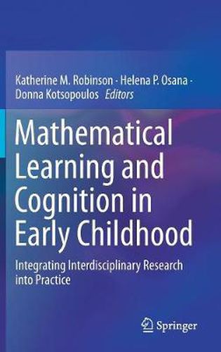 Cover image for Mathematical Learning and Cognition in Early Childhood: Integrating Interdisciplinary Research into Practice