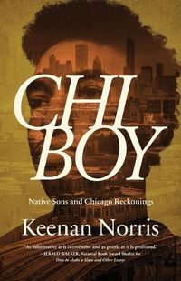 Cover image for Chi Boy: Native Sons and Chicago Reckonings