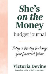 Cover image for She's on the Money Budget Journal