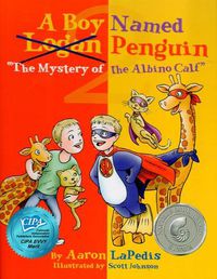 Cover image for A Boy Named Penguin & the Mystery of the Albino Calf