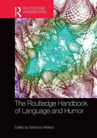 Cover image for The Routledge Handbook of Language and Humor