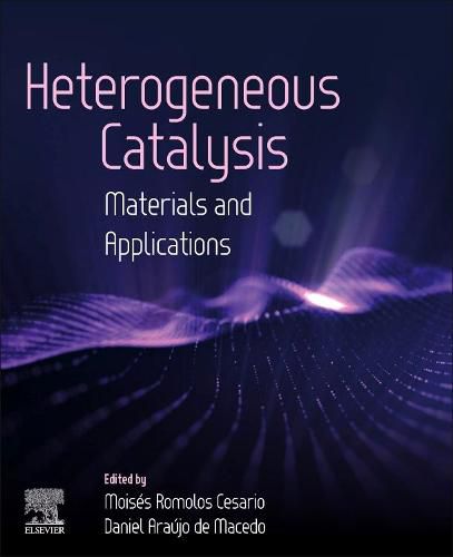 Cover image for Heterogeneous Catalysis: Materials and Applications