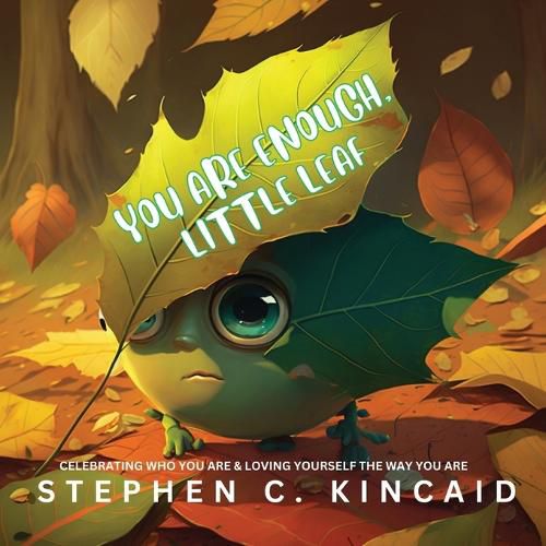 Cover image for You Are Enough, Little Leaf