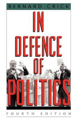 Cover image for In Defence of Politics