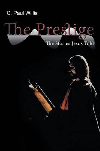 Cover image for The Prestige: The Stories Jesus Told