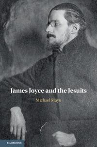 Cover image for James Joyce and the Jesuits
