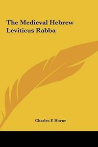 Cover image for The Medieval Hebrew Leviticus Rabba the Medieval Hebrew Leviticus Rabba