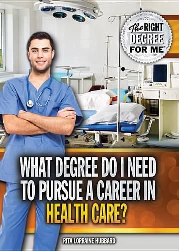 What Degree Do I Need to Pursue a Career in Health Care?