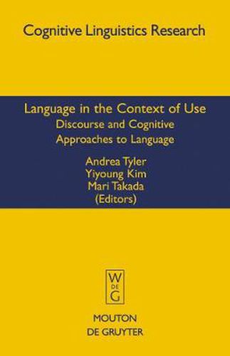 Cover image for Language in the Context of Use: Discourse and Cognitive Approaches to Language