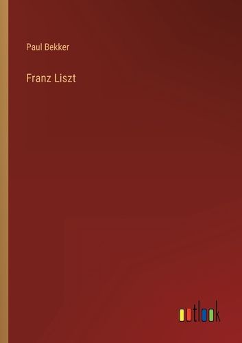 Cover image for Franz Liszt