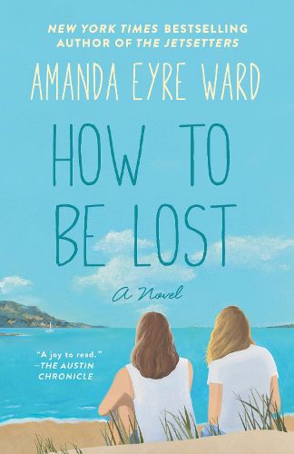 Cover image for How to Be Lost: A Novel