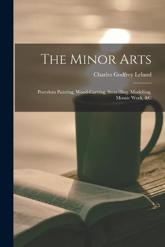 The Minor Arts