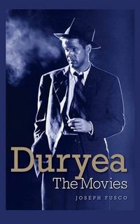 Cover image for Duryea: The Movies (hardback)