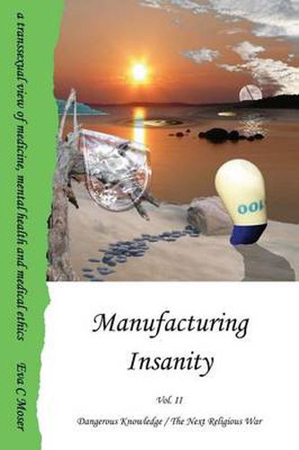 Cover image for Manufacturing Insanity: Vol. 2 - Dangerous Knowledge / The Next Religious War