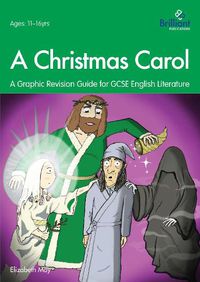 Cover image for A Christmas Carol: A Graphic Revision Guide for GCSE English Literature: A Graphic Revision Guide for GCSE English Literature