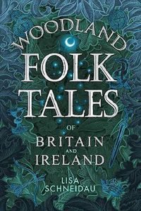 Cover image for Woodland Folk Tales of Britain and Ireland