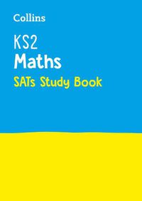 Cover image for KS2 Maths SATs Study Book: For the 2023 Tests