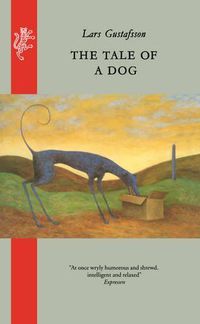 Cover image for The Tale of A Dog: From the Diaries and Letters of a Texan Bankruptcy Judge