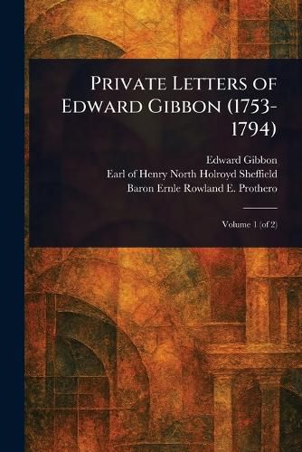 Cover image for Private Letters of Edward Gibbon (1753-1794)