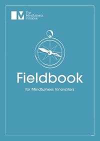 Cover image for Fieldbook for Mindfulness Innovators