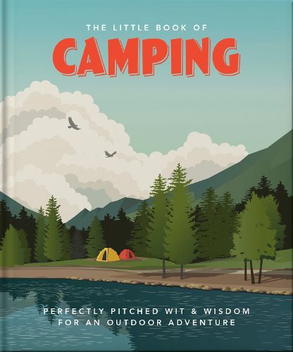 Cover image for The Little Book of Camping: From Canvas to Campervan
