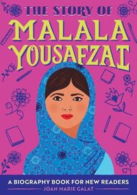 Cover image for The Story of Malala Yousafzai: A Biography Book for New Readers