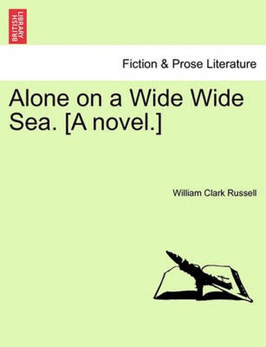 Cover image for Alone on a Wide Wide Sea. [A Novel.]