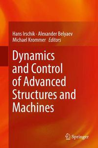 Cover image for Dynamics and Control of Advanced Structures and Machines