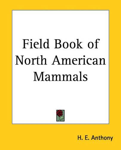 Field Book of North American Mammals