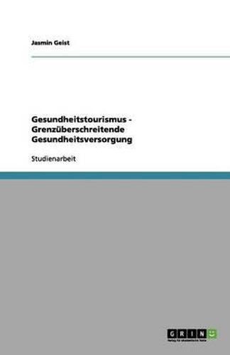 Cover image for Gesundheitstourismus - Grenzuberschreitende Gesundheitsversorgung