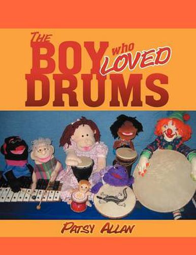 Cover image for The Boy Who Loved Drums